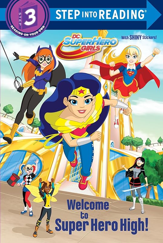 Welcome to Super Hero High! (DC Super Hero Girls) (Step into Reading) by Courtney Carbone