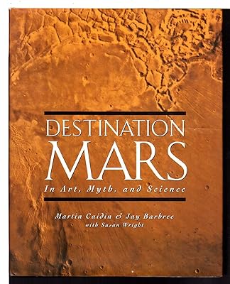 Destination Mars: In Art, Myth, and Science