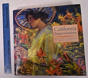 California Impressionism by William H. Gerdts