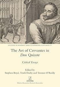 The Art of Cervantes in Don Quixote: Critical Essays (Studies in Hispanic and Lusophone Cultures) by Stephen Boyd
