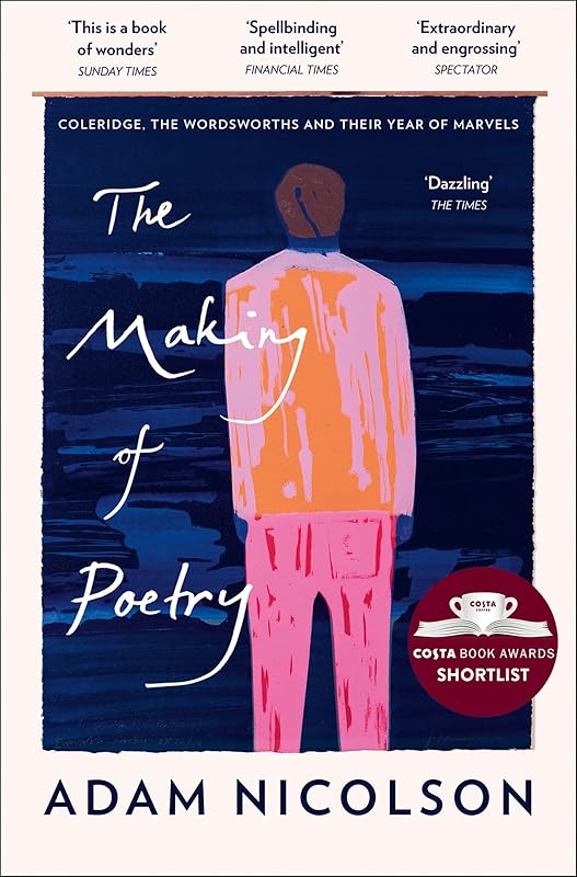 The Making of Poetry by Adam Nicolson