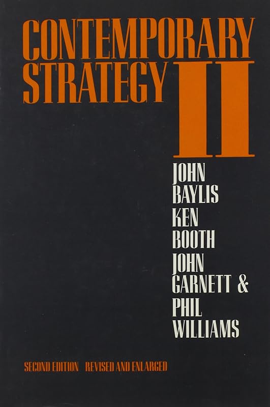 Contemporary Strategy II the Nuclear Powers by John Baylis