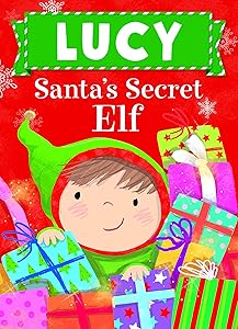 Lucy Santa's Secret Elf