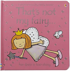 That's Not My Fairy...(Usborne Touchy-Feely Books)