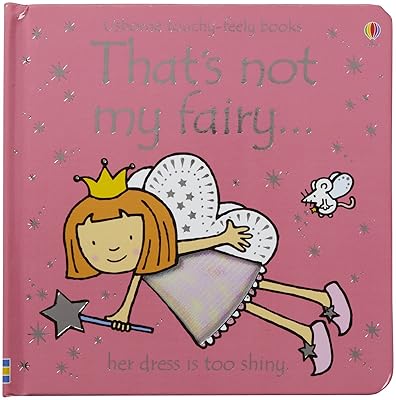 That's Not My Fairy...(Usborne Touchy-Feely Books)