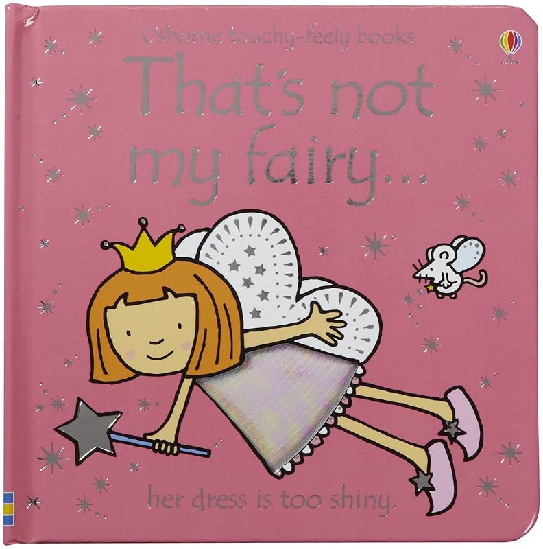 That's Not My Fairy...(Usborne Touchy-Feely Books) by Fiona Watt