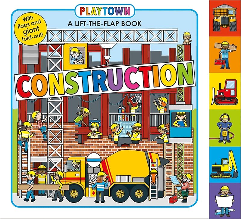 Playtown: Construction: A-Lift-the-Flap-Book by Roger Priddy