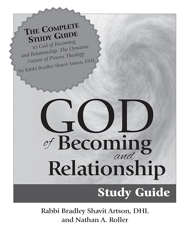 God of Becoming & Relationship Study Guide by Rabbi Bradley Shavit Artson