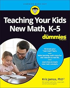 Teaching Your Kids New Math, K-5 For Dummies (For Dummies (Career/Education))