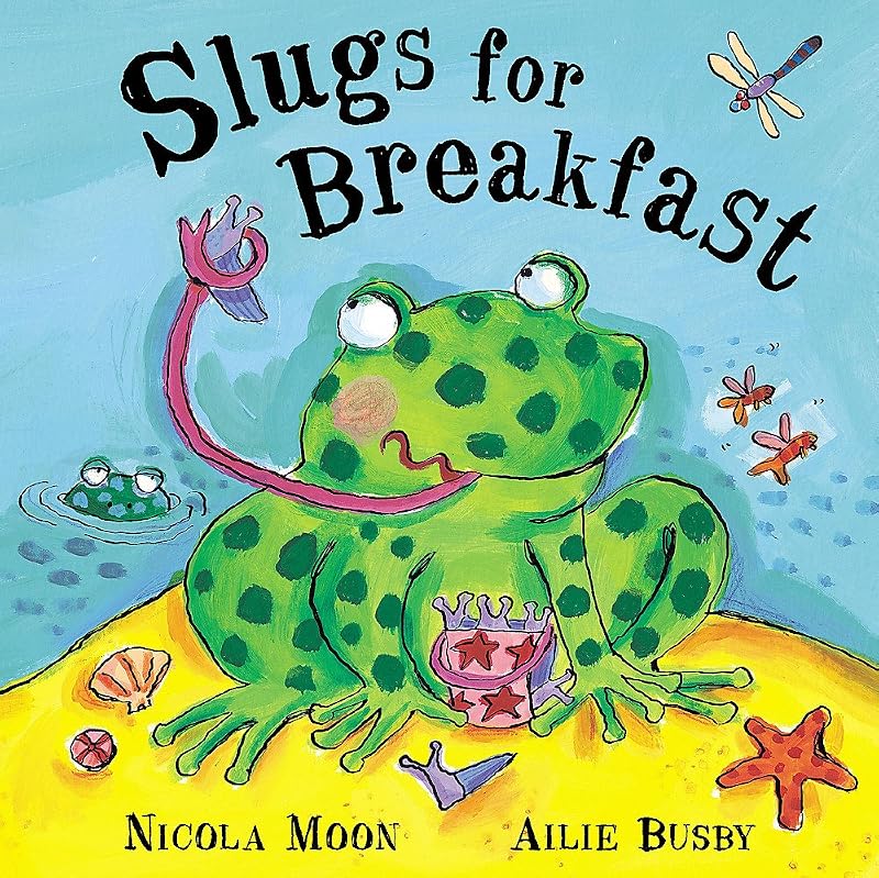 Slugs for Breakfast by Nicola Moon