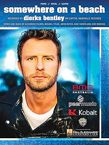 Dierks Bentley - Somewhere On A Beach - Sheet Music Single