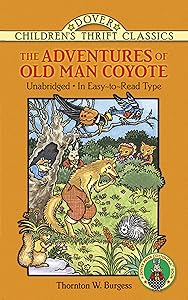 The Adventures of Old Man Coyote: Unabridged, In Easy-to-Read Type (Dover Children's Thrift Classics)