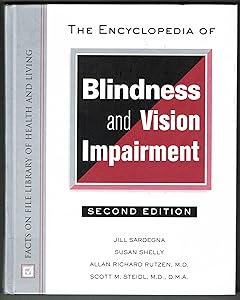 The Encyclopedia of Blindness and Vision Impairment (Facts on File Library of Health & Living) by Jill Sardegna