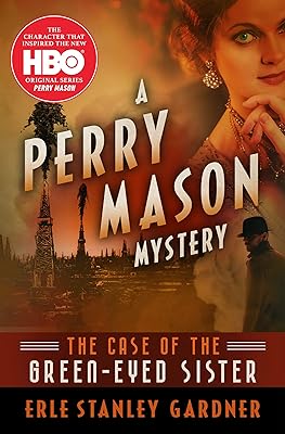 The Case of the Green-Eyed Sister (The Perry Mason Mysteries Book 4)