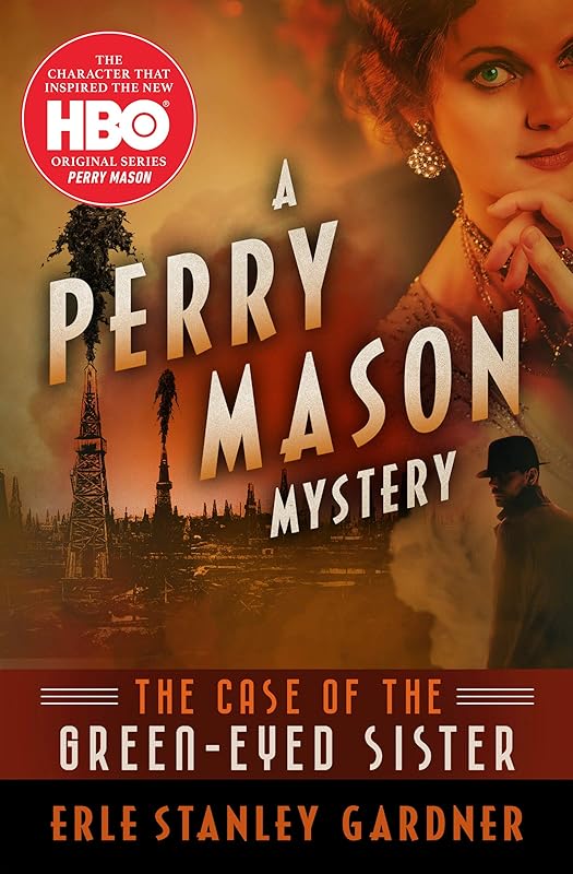 The Case of the Green-Eyed Sister (The Perry Mason Mysteries Book 4) by Erle Stanley Gardner