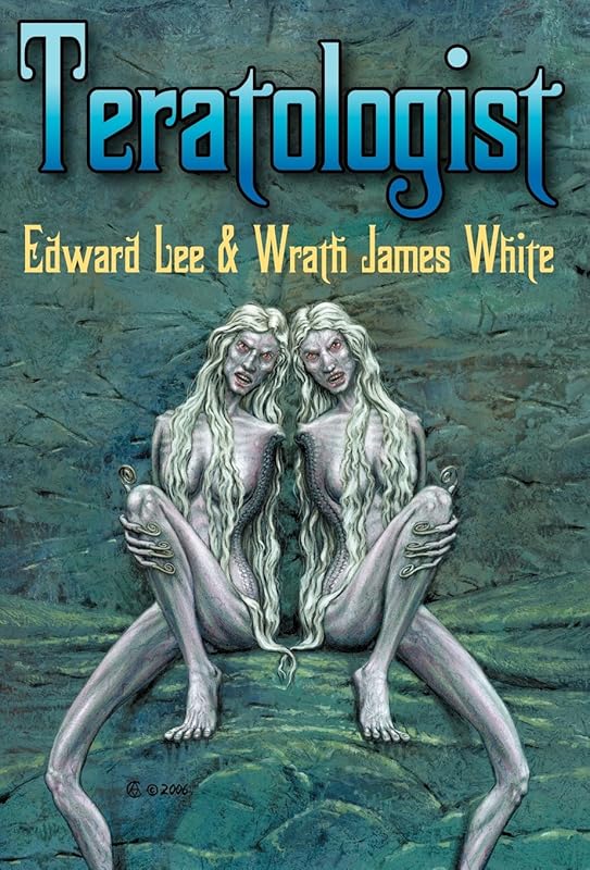 Teratologist - Revised Edition by Edward Lee