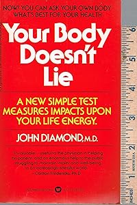Your Body Doesn't Lie by John Diamond