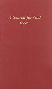A Search for God, Book 1