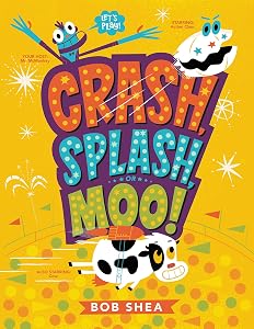 Crash, Splash, or Moo!