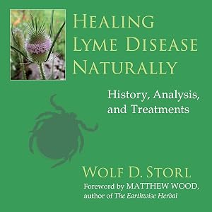 Healing Lyme Disease Naturally: History, Analysis, and Treatments by Ulf Bjorklund