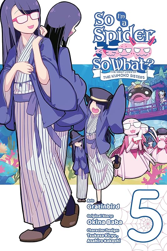 So I'm a Spider, So What? The Daily Lives of the Kumoko Sisters, Vol. 5 (So I'm a Spider, So What? The Daily Lives of the Kumoko Sisters, 5) by Okina Baba