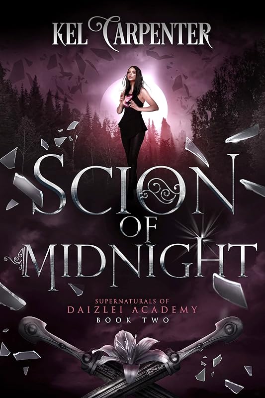 Scion of Midnight: A Teen Urban Fantasy (Supernaturals of Daizlei Academy Book 2) by Kel Carpenter