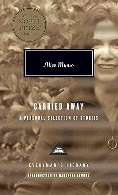 Carried Away: A Selection of Stories (Everyman's Library)