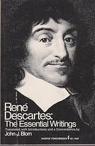 Rene Descartes: The Essential Writings (The Essential Writings of the Great Philosophers) (English and Latin Edition)