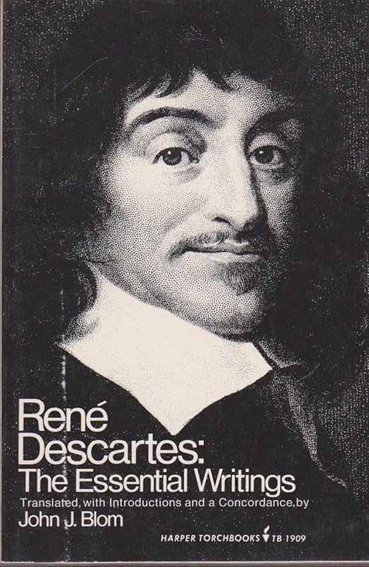 Rene Descartes: The Essential Writings (The Essential Writings of the Great Philosophers) (English and Latin Edition) by Rene Descartes