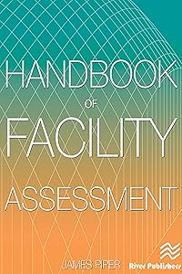 Handbook of Facility Assessment