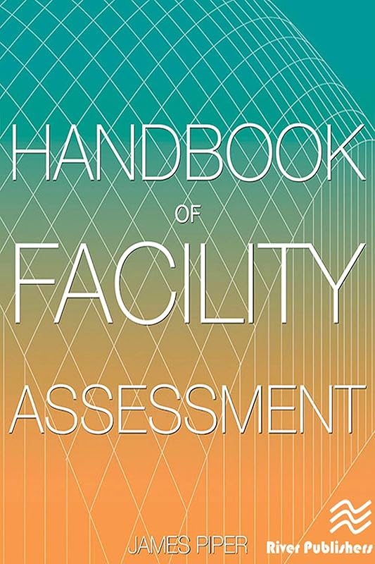 Handbook of Facility Assessment by James E. Piper