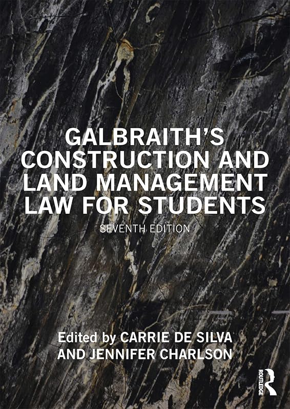 Galbraith's Construction and Land Management Law for Students by Anne Galbraith