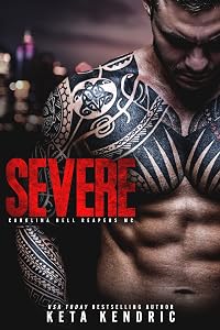 Severe : Carolina Hell Reapers (Motorcycle Club Mafia Romance) by Keta Kendric