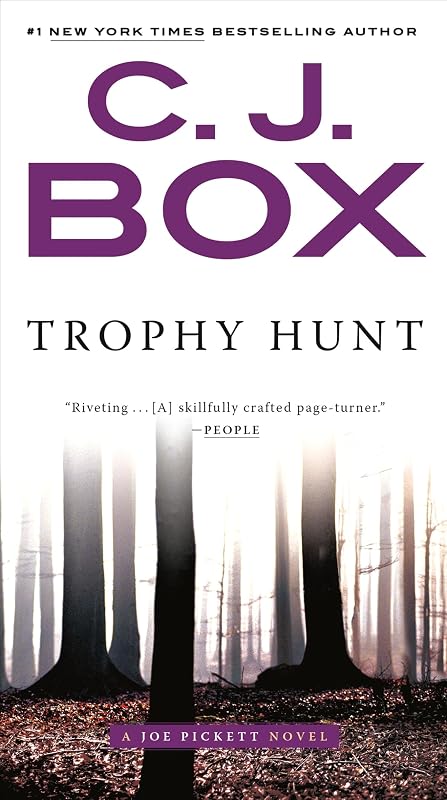 Trophy Hunt (A Joe Pickett Novel) by C. J. Box