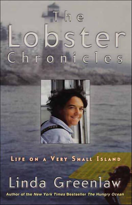 The Lobster Chronicles: Life on a Very Small Island by Linda Greenlaw