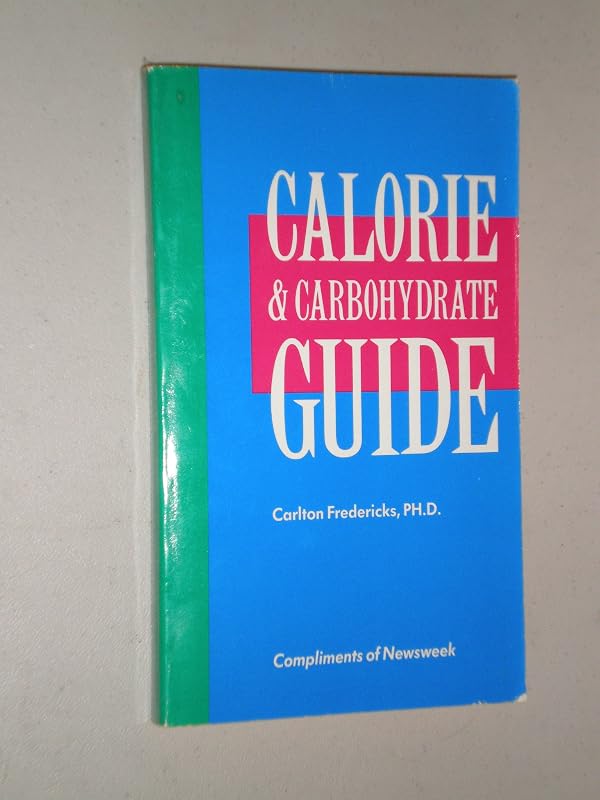 Carlton Fredericks' Calorie and Carbohydrate Guide by Fredericks