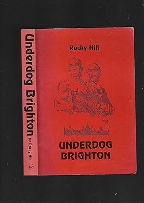 Underdog Brighton: A rather different history of the town