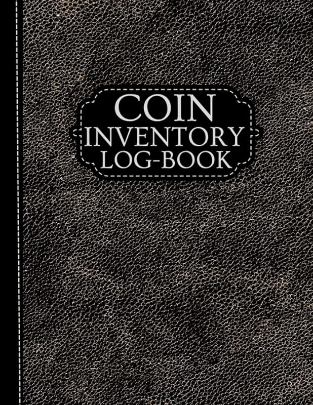 Coin Inventory Log Book: Logbook For Coin Collectors To Record And Keep Track Of Your Coin Collection(Large Format 8,5'x11' Size) by Daniel Moskal