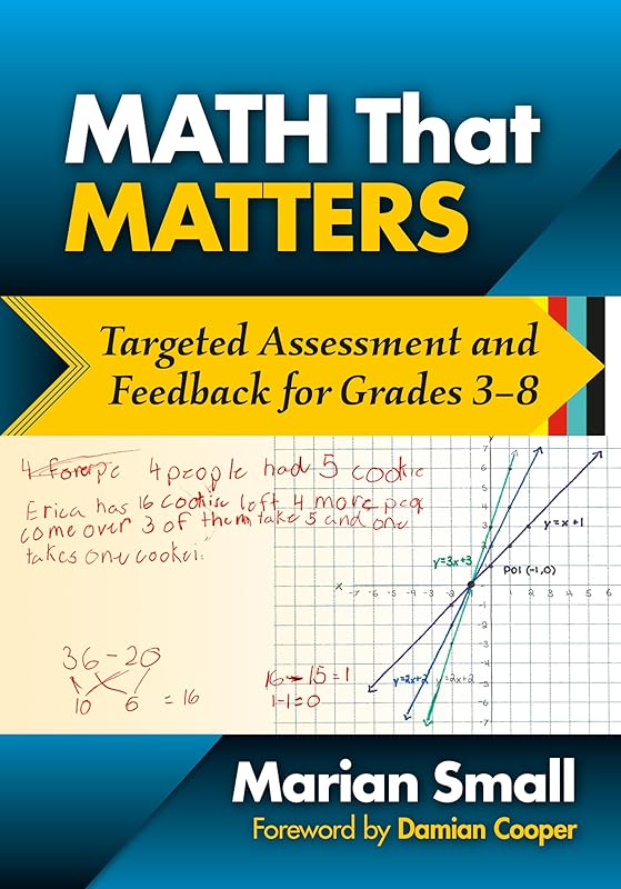 Math That Matters: Targeted Assessment and Feedback for Grades 3–8 by Marian Small