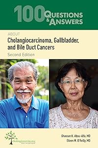 100 Questions & Answers About Cholangiocarcinoma, Gallbladder, and Bile Duct Cancers by Ghassan K. Abou-Alfa
