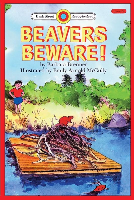 Beaver's Beware: Level 2 (Bank Street Ready-To-Read) by Barbara Brenner