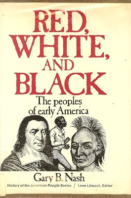 Red, white, and black: the peoples of early America (Prentice-Hall history of the American people series)