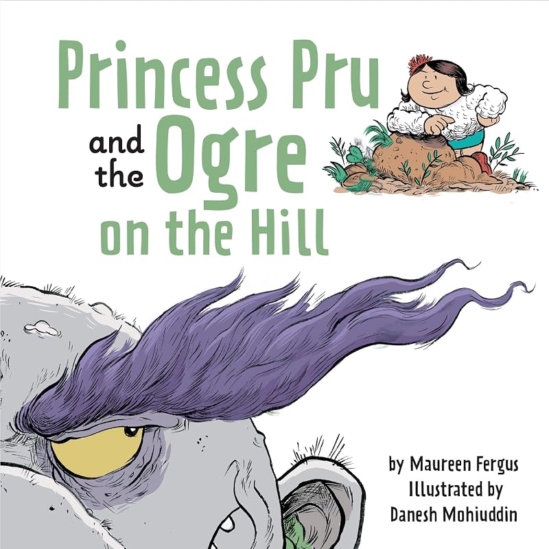 Princess Pru and the Ogre on the Hill by Maureen Fergus