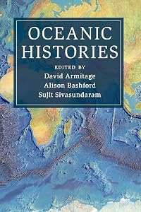 Oceanic Histories (Cambridge Oceanic Histories) by David Armitage