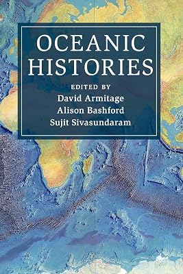 Oceanic Histories (Cambridge Oceanic Histories)
