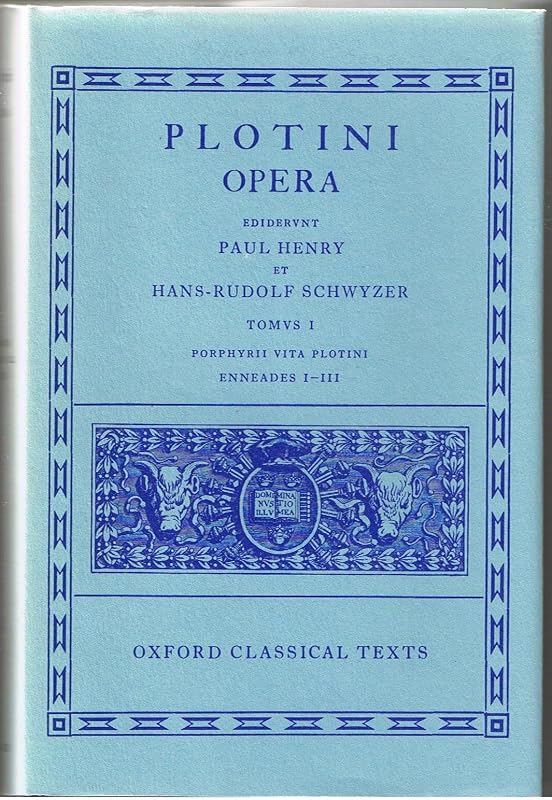 Opera, Vol. 1: Porphyrii Vita Plotini Enneades 1-3 by Plotinus