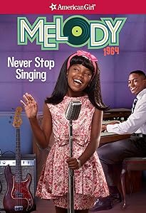 Melody: Never Stop Singing (American Girl® Historical Characters)