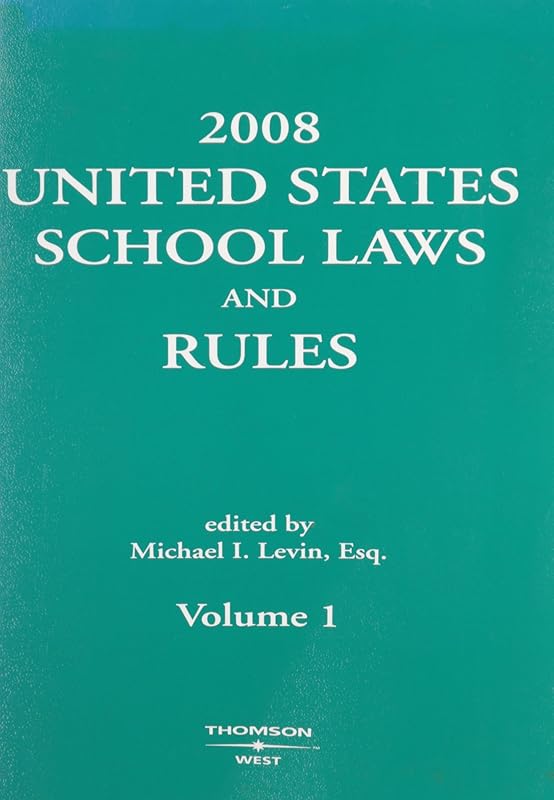 United States School Laws and Rules 2008 by Michael I. Levin
