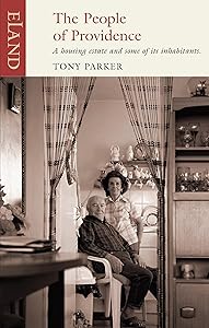 The People of Providence: A housing estate and some of its inhabitants by Tony Parker