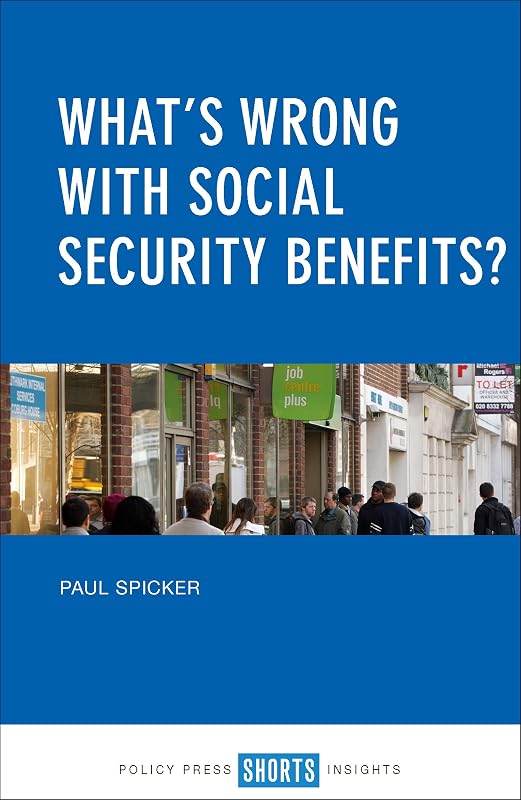 What’s Wrong with Social Security Benefits? by Paul Spicker